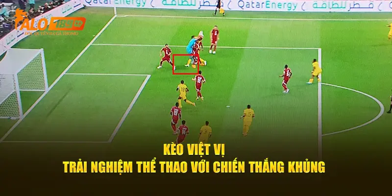 Khái niệm kèo việt vị là gì?